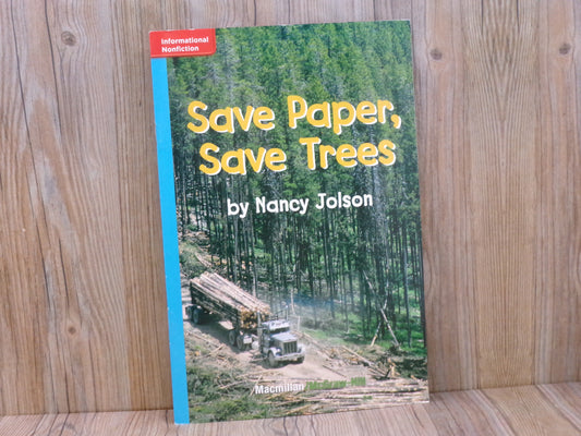 Save Paper, Save Trees by Nancy Jolson