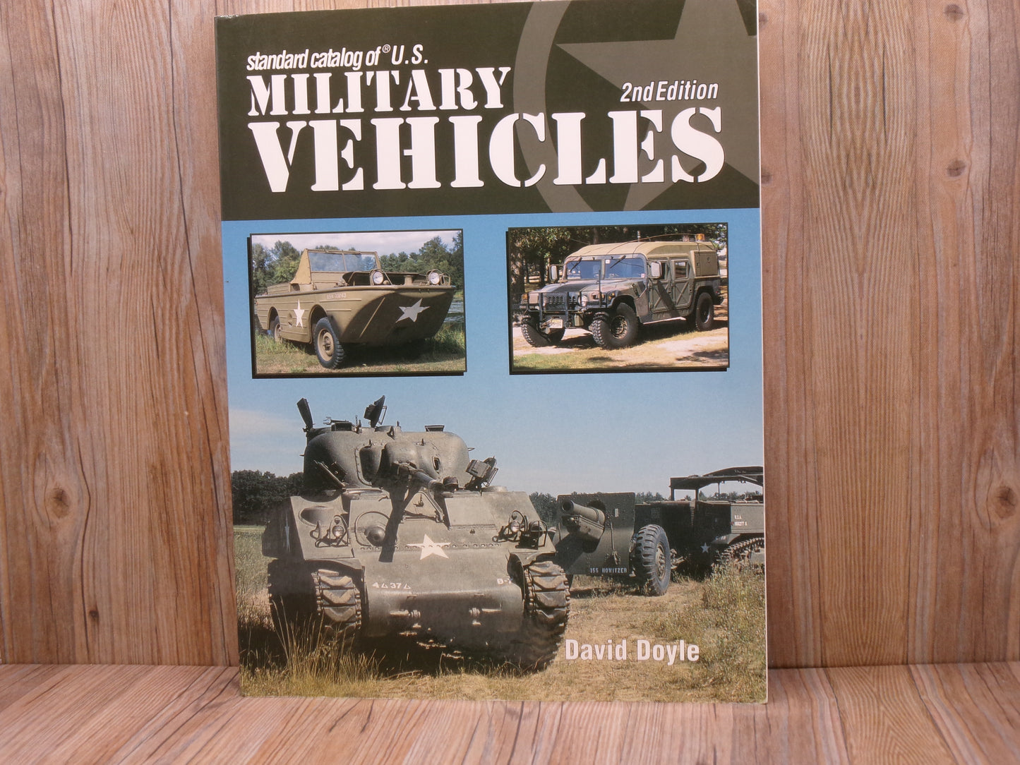 Standard Catalog of U.S. Military Vehicles by David Doyle