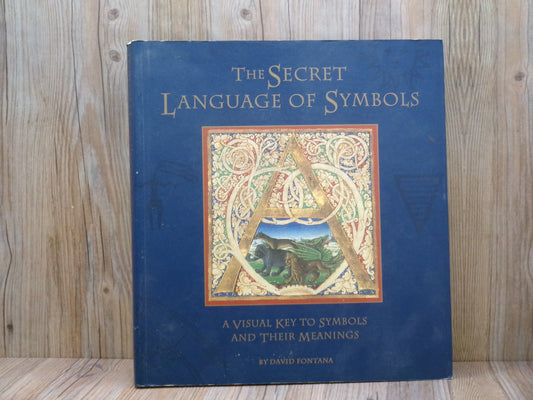 The Secret Language of Symbols by David Fontana