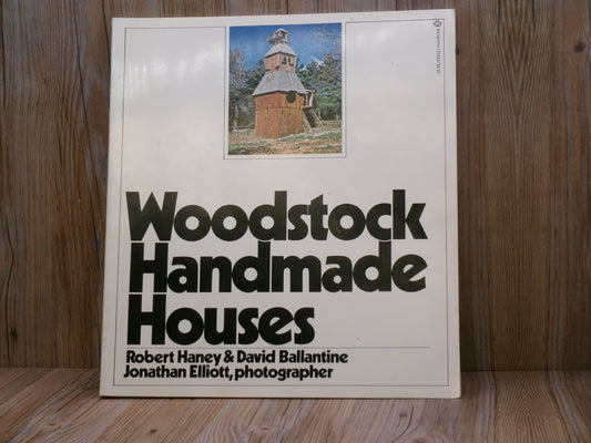 Woodstock Handmade Houses by Robert Haney