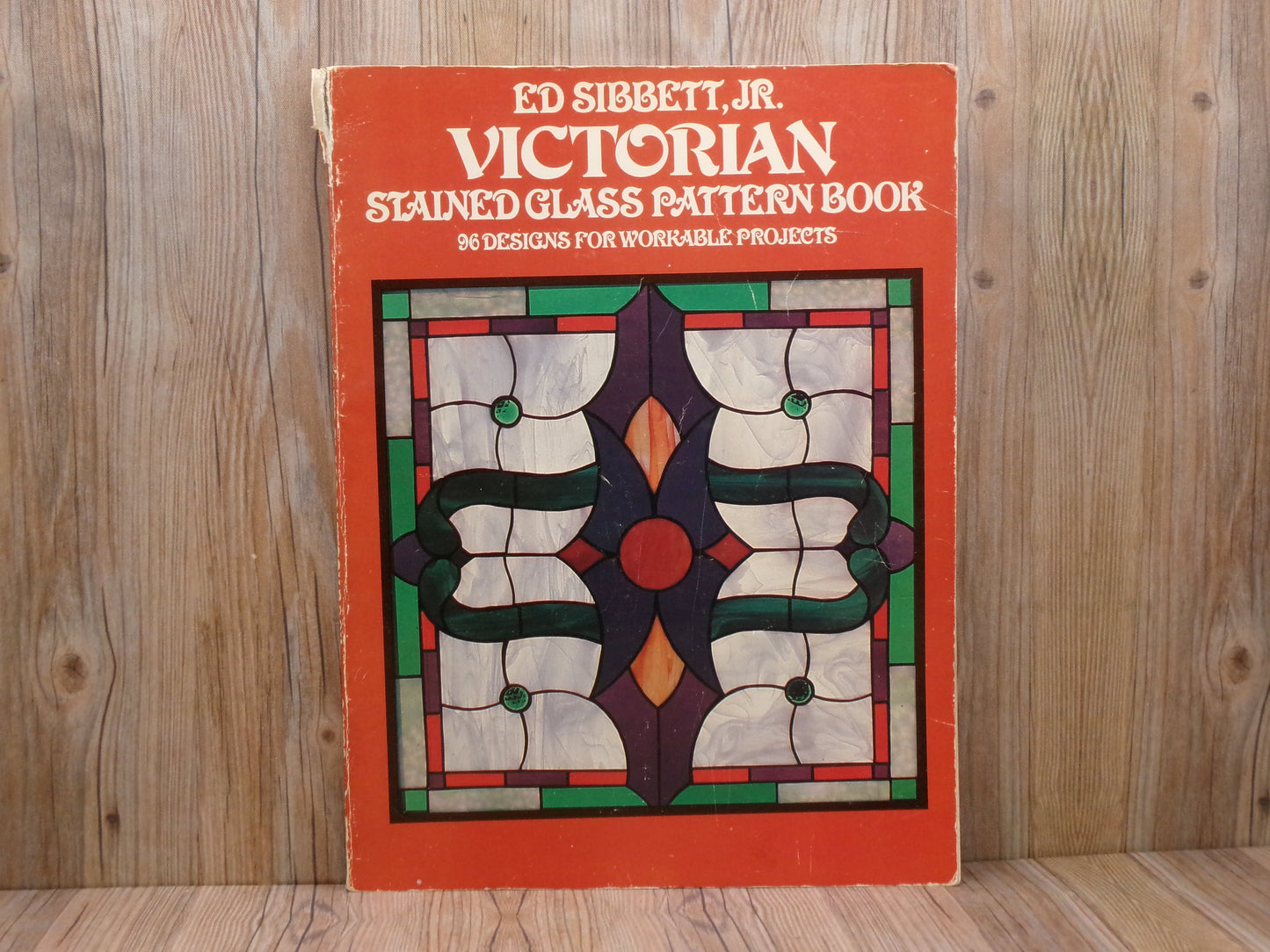 Victorian Stained Glass Pattern Book by Ed Sibbett Jr.