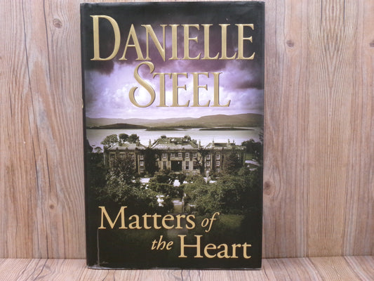 Matters of the Heart By Danielle Steel