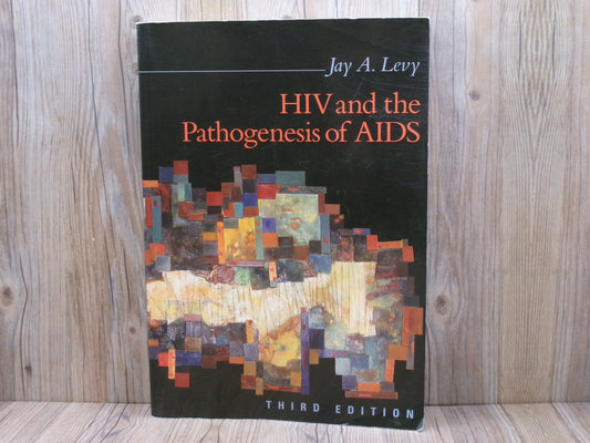 HIV and the Pathogenesis of AIDS 3rd Edition by Jay A. Levy