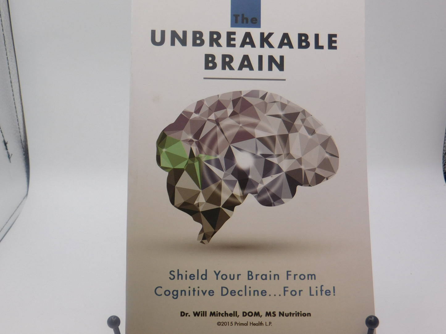 The Unbreakable Brain by Dr. Will Mitchell