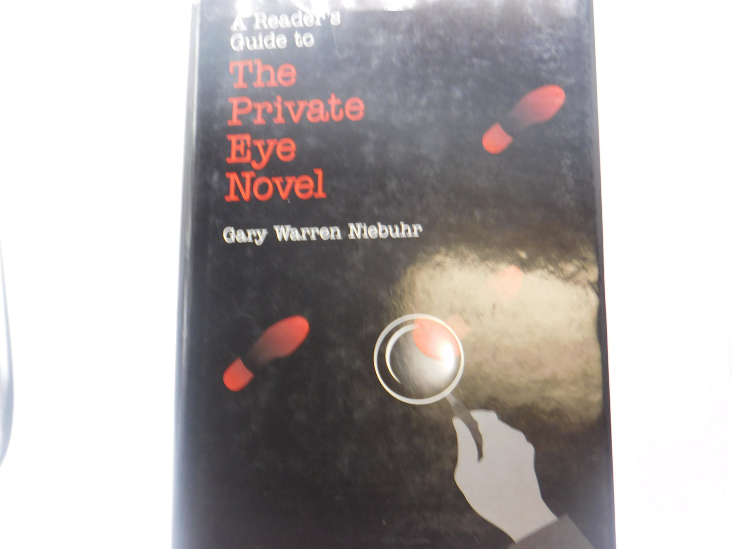 A Reader's Guide to the Private Eye Novel by Gary Warren Niebuhr