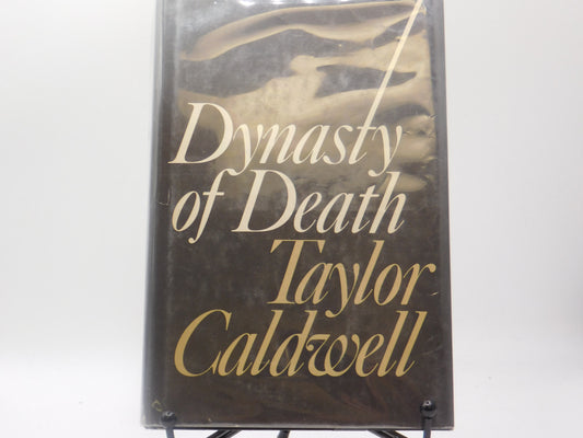 Dynasty of Death by Taylor Caldwell