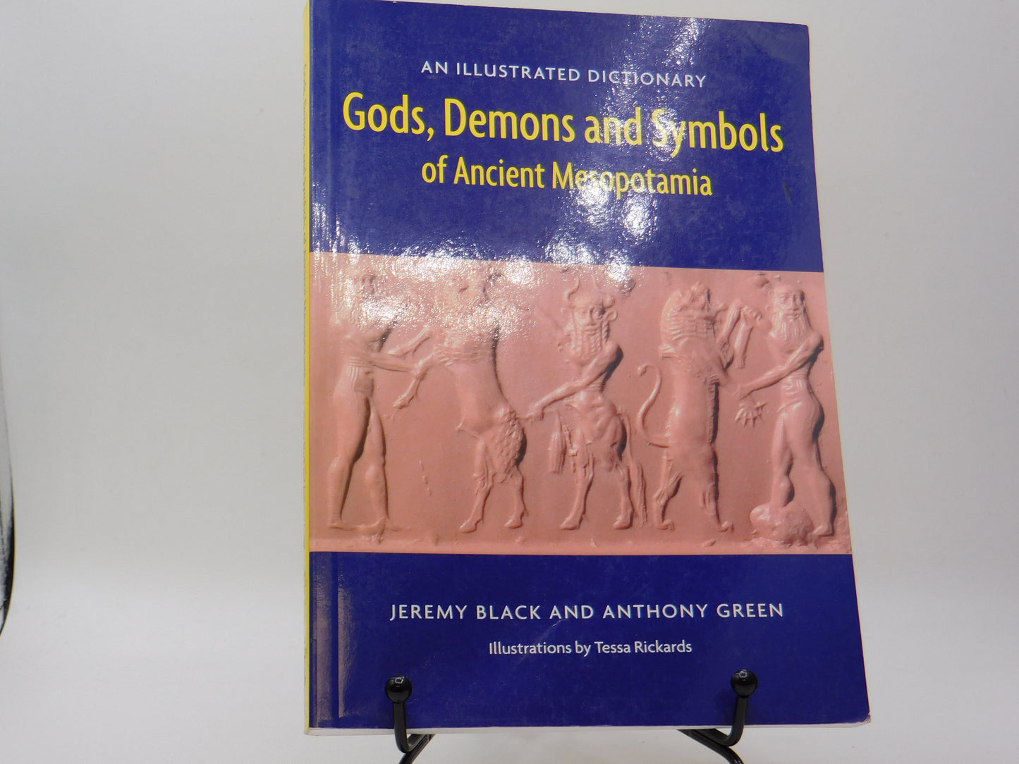 Gods, Demons, and Symbols of Ancient Mesopotamia by Jeremy Black and Anthony Green