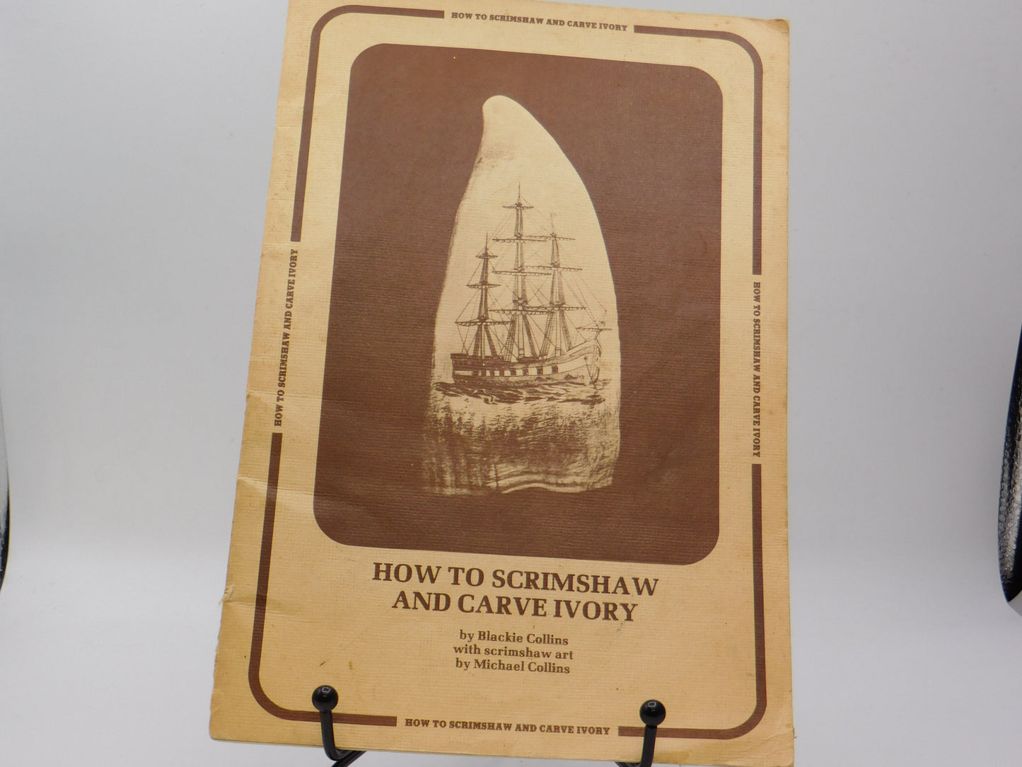 How To Scrimshaw and Carve Ivory by Blackie Collins