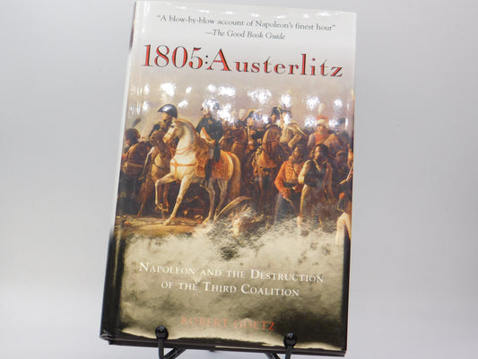1805: Austerlitz by Robert Goetz