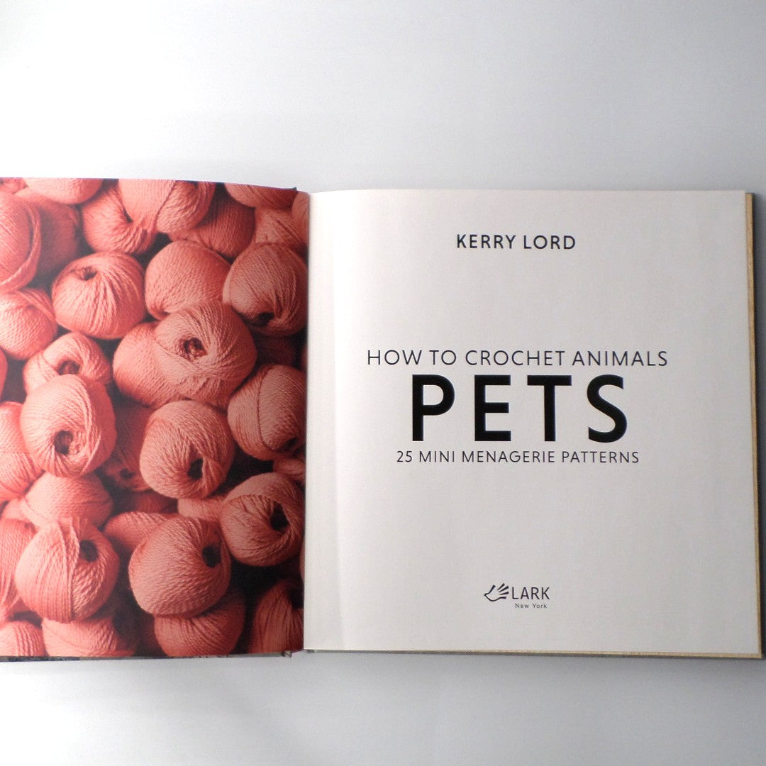 How To Crochet Animals: Pets