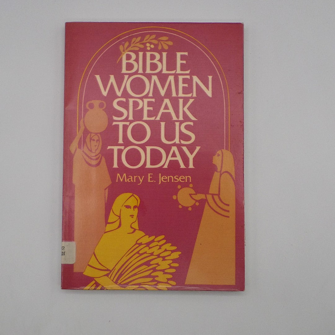 Bible Women Speak To Us Today