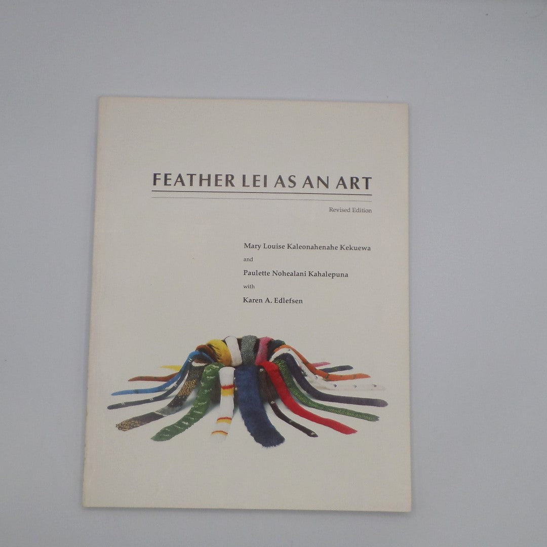 Signed: Feather Lei as an Art