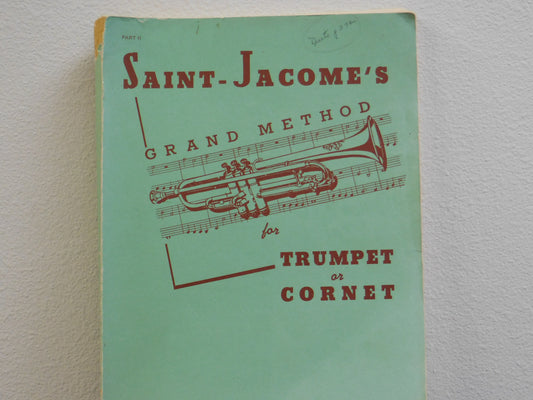 Saint-Jacome's Grand Method for Trumpet or Cornet by Carl Fischer