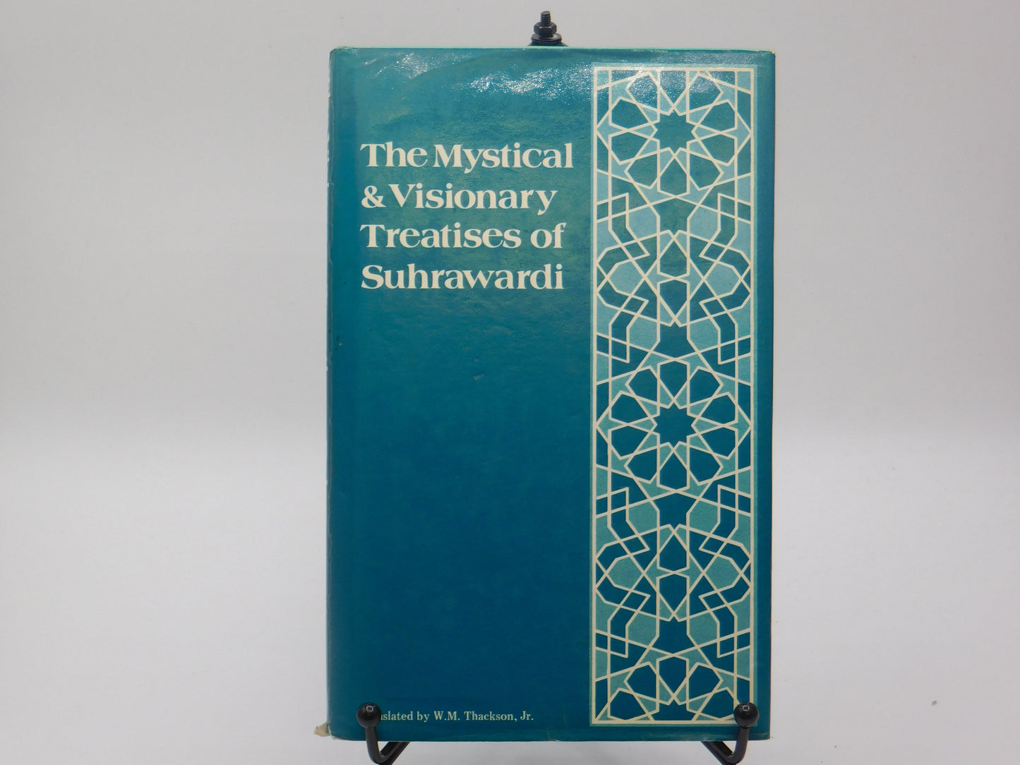 The Mystical & Visionary Treatises of Suhrawardi by Shihabuddin Yahya Suhrawardi