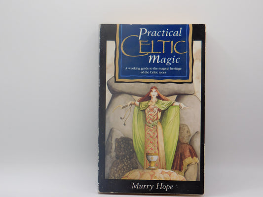 Practical Celtic Magic by Murry Hope