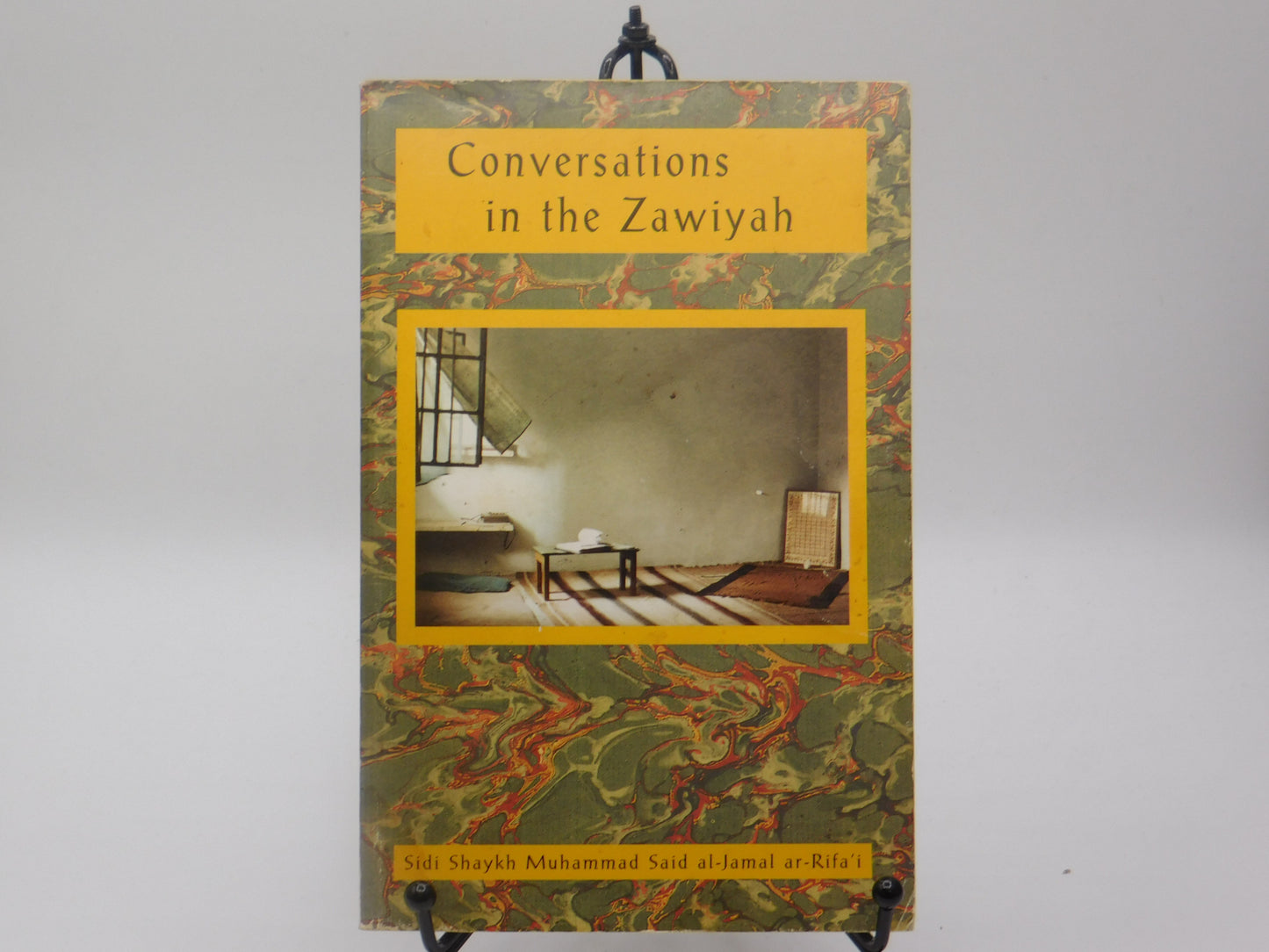 Conversations in the Zawiyah by Sidi Shaykh Muhammad Said al-Jamal ar-Rifa'i