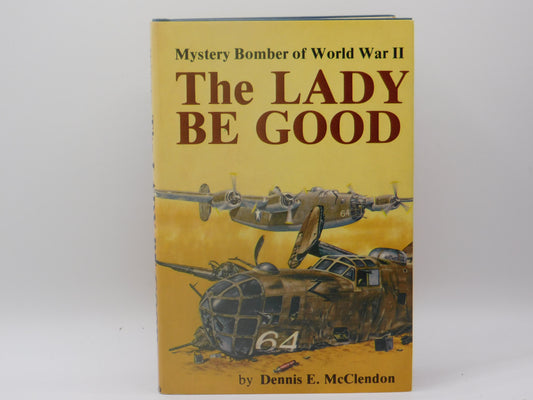 The Lady Be Good by Dennis E. McClendon