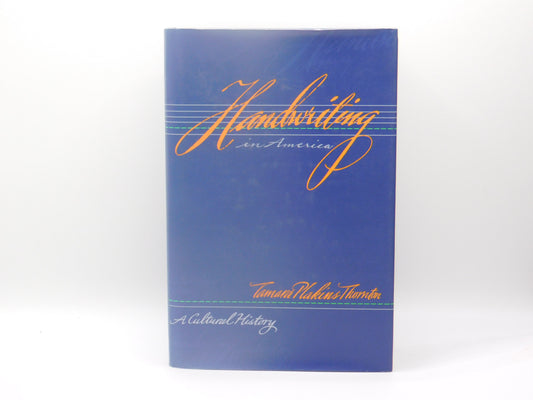 Handwriting in America by Tamera Plakins Thornton