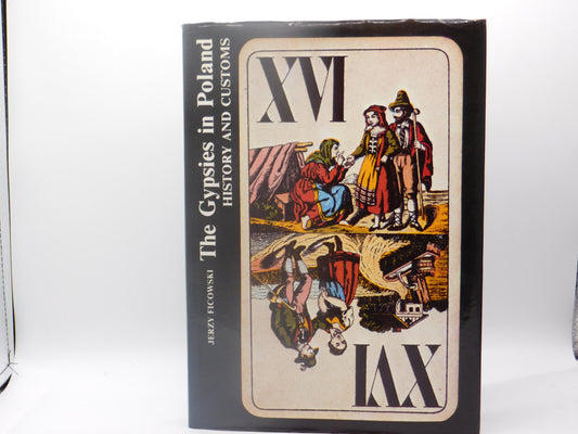 The Gypsies in Poland History and Customs by Jerzy Ficowski