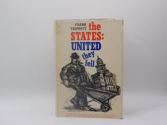 The States: United they fell by Frank Trippett