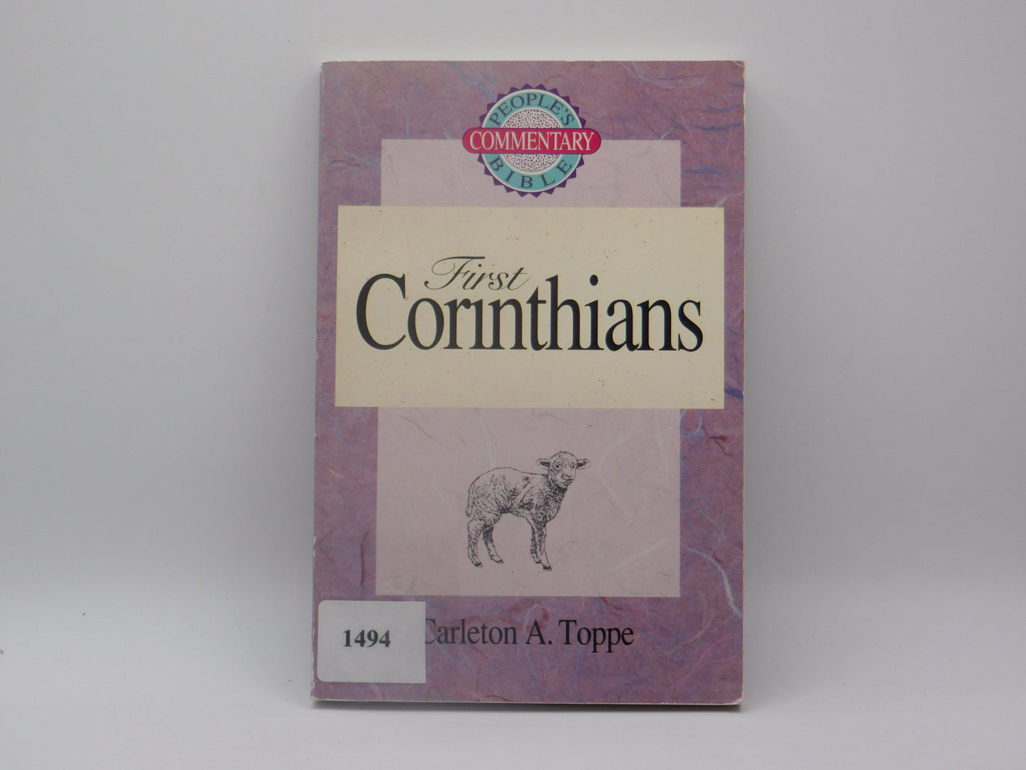 First Corinthians by Carleton A. Toppe