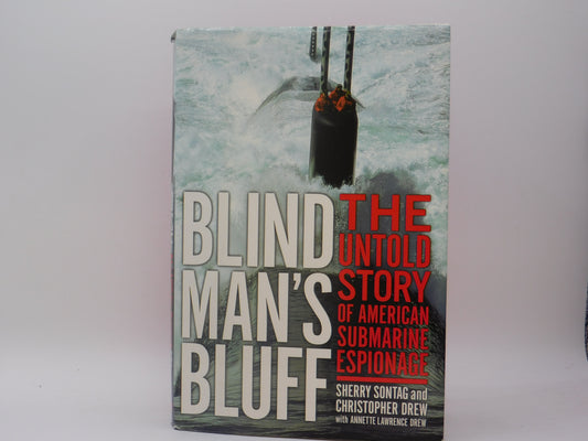 Blind Man's Bluff by Sherry Sontag and Christopher Drew