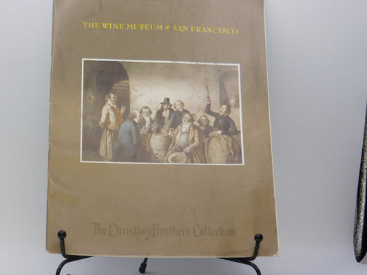 The Wine Museum of San Francisco by The Christian Brothers Collection