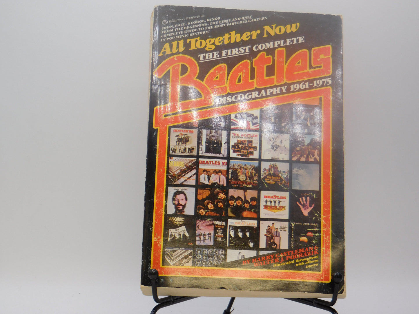 All Together Now The First Complete Beatles Discography 1961-1975 By Harry Castleman & Walter J. Podrazik