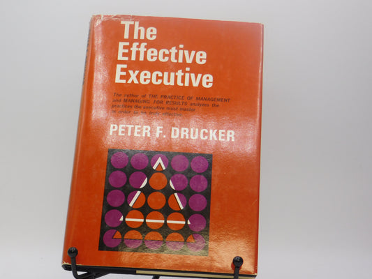 The Effective Executive By Peter F. Drucker
