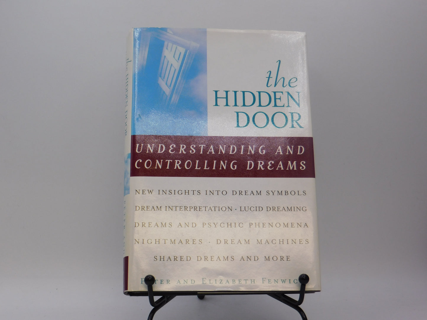 The Hidden Door: Understanding And Controlling Dreams By Peter And Elizabeth Fenwick