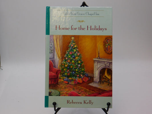 Home for the Holidays By Rebecca Kelly