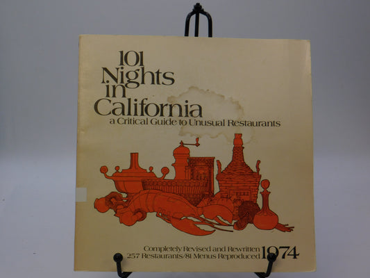 101 Nights In Califorinia A Critical Guide To Unusual Restaurants By Jacqueline Killen