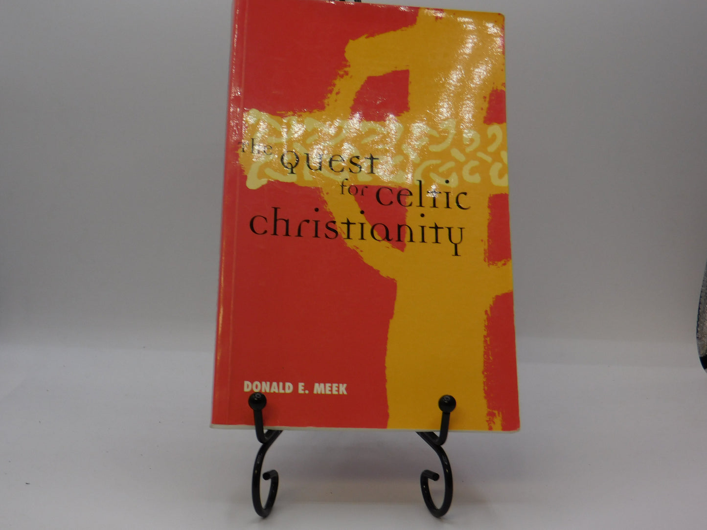 The Quest for Celtic Christianity by Donald E. Meek