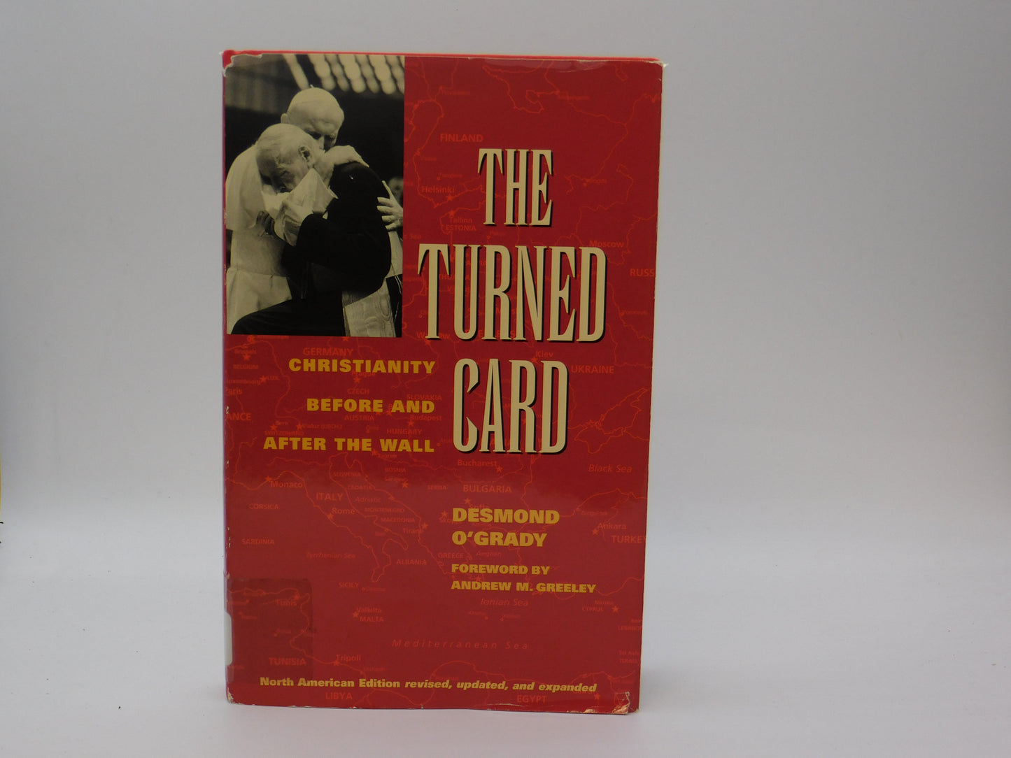 The Turned Card: Christianity Before and After the Wall by Desmond O'Grady