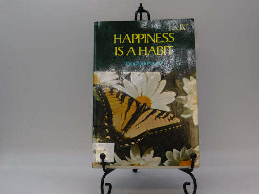 Happiness Is A Habit by Gordon Powell