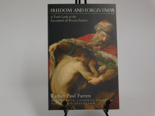 Freedom and Forgiveness by Paul Farren