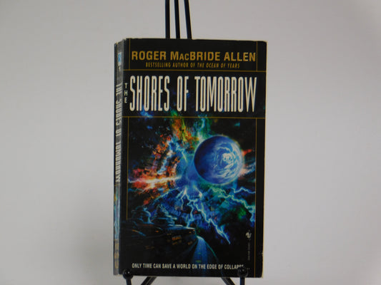 The Shores of Tomorrow by Roger MacBride Allen