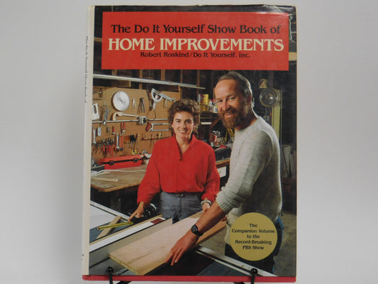 The Do It Yourself Show Book of Home Improvements by Robert Roskind