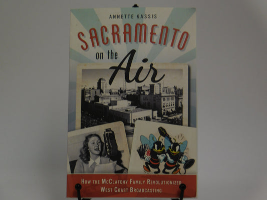 Sacramento on the Air by Annete Kassis